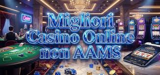 I migliori siti casinò non AAMS guida completa 1167857206