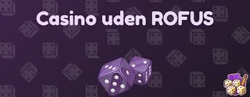 Casino uden ROFUS uden indbetaling - Fristende muligheden for spillere