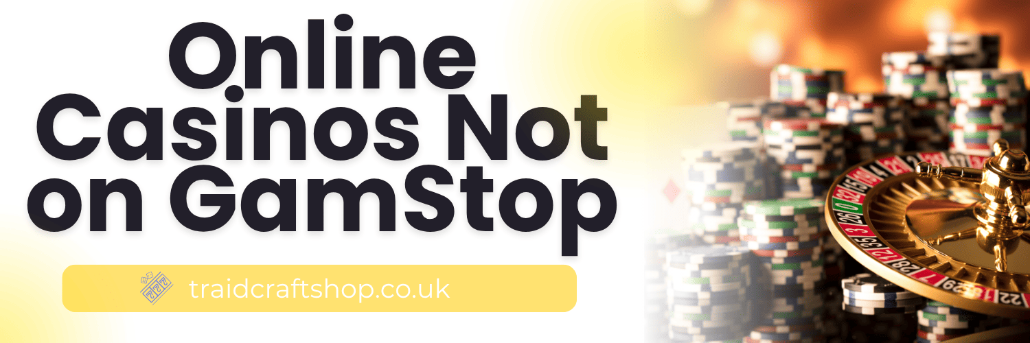 Discovering Casinos Not on Gamstop UK A Complete Guide Discovering Casinos Not on Gamstop UK A Complete Guide