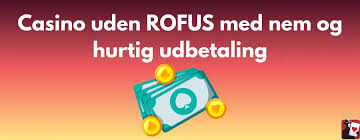 Nye Casinoer Uden Rofus Din Guide til Sikre Spiloplevelser